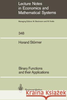 Binary Functions and their Applications Horand Störmer 9783540528128 Springer-Verlag Berlin and Heidelberg GmbH & 