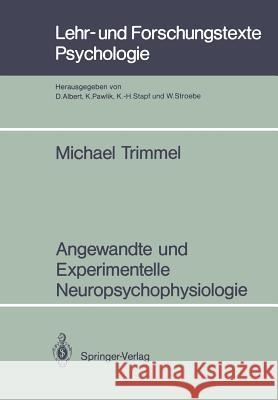 Angewandte Und Experimentelle Neuropsychophysiologie Trimmel, Michael 9783540528920 Springer