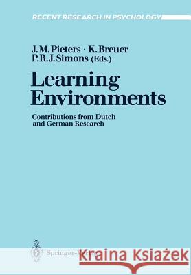 Learning Environments: Contributions from Dutch and German Research Pieters, Jules M. 9783540529033 Springer-Verlag