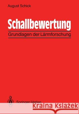 Schallbewertung: Grundlagen Der Lärmforschung Schick, August 9783540529224 Springer