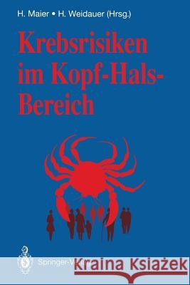 Krebsrisiken Im Kopf-Hals-Bereich Maier, Heinz 9783540530848 Not Avail