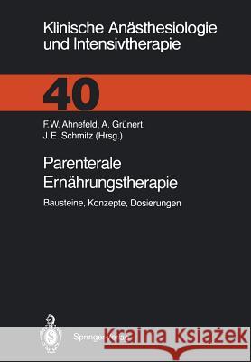 Parenterale Ernährungstherapie: Bausteine, Konzepte, Dosierungen Adolph, M. 9783540531258 Springer