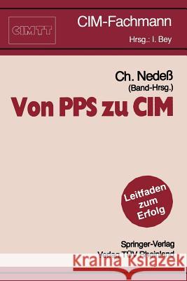 Von PPS zu CIM Christian Nedeß 9783540532378 Springer-Verlag Berlin and Heidelberg GmbH & 