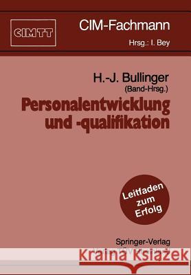 Personalentwicklung Und -Qualifikation Bullinger, Hans-Jörg 9783540532385 Not Avail