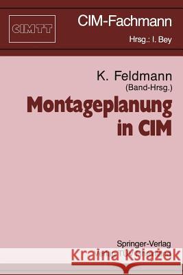 Montageplanung in CIM Klaus Feldmann 9783540532408 Not Avail