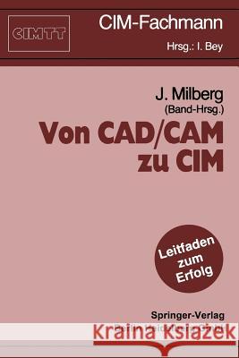 Von Cad/CAM Zu CIM Joachim Milberg 9783540532446