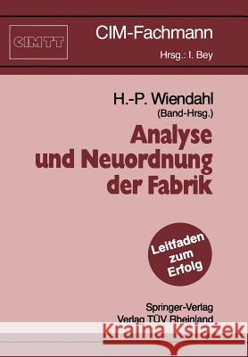 Analyse und Neuordnung der Fabrik Hans-Peter Wiendahl 9783540532453