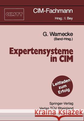 Expertensysteme in CIM Günter Warnecke 9783540532484 Springer-Verlag Berlin and Heidelberg GmbH & 