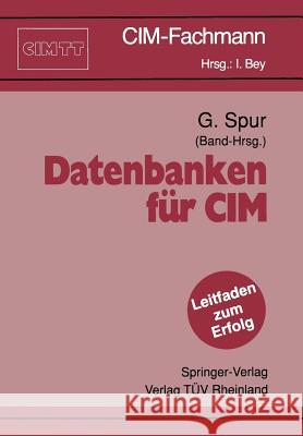 Datenbanken Für CIM Spur, Günter 9783540532507 Not Avail