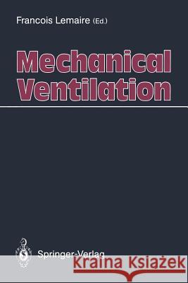 Mechanical Ventilation Francois Lemaire 9783540533221 Springer