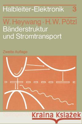 Bänderstruktur Und Stromtransport Heywang, Walter 9783540533887 Springer