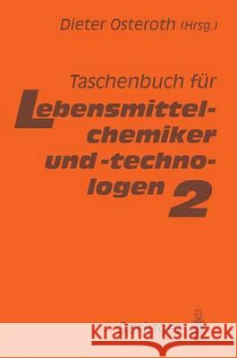 Taschenbuch Fa1/4r Lebensmittelchemiker Und -Technologen: Band 2 Dieter Osteroth Wolfgang Frede 9783540534419 Springer