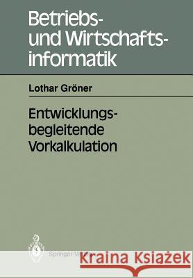 Entwicklungsbegleitende Vorkalkulation Lothar Graner 9783540534440