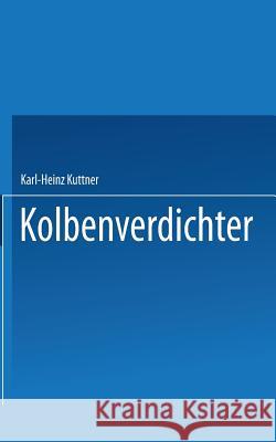 Kolbenverdichter Karl-Heinz Ka1/4ttner 9783540535287