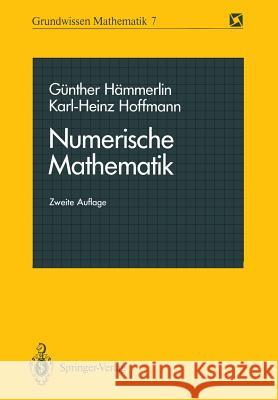 Numerische Mathematik Günther Hämmerlin, Karl-Heinz Hoffmann 9783540535393