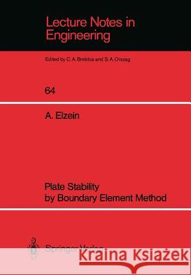 Plate Stability by Boundary Element Method Abbas Elzein A. Elzein 9783540537106 Springer-Verlag