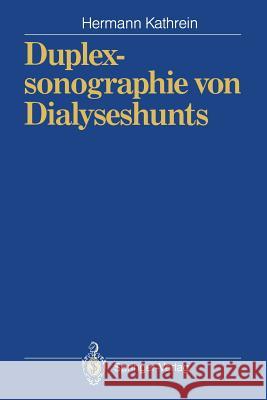 Duplexsonographie Von Dialyseshunts Dittrich, P. 9783540537779 Not Avail