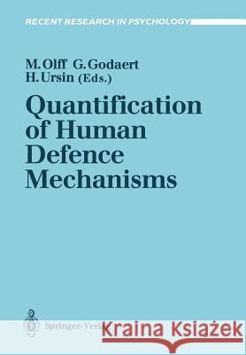 Quantification of Human Defence Mechanisms Miranda Olff Guido Godaert Holger Ursin 9783540538219 Springer-Verlag