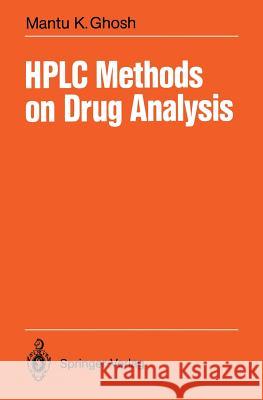 HPLC Methods on Drug Analysis Mantu K. Ghosh 9783540538240 Springer