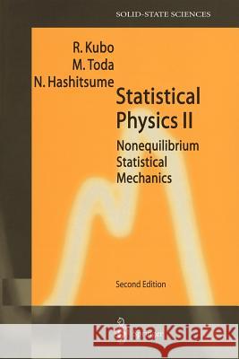 Statistical Physics II: Nonequilibrium Statistical Mechanics Toda, M. 9783540538332 Springer