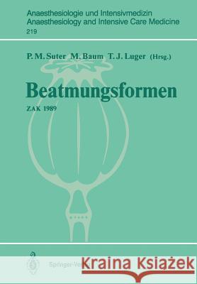 Beatmungsformen: Zak 1989 Suter, Peter M. 9783540538400 Not Avail