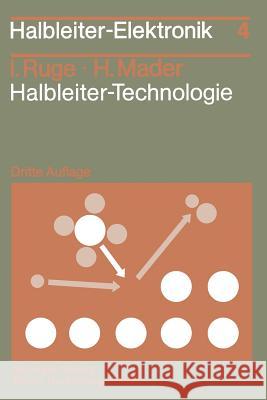 Halbleiter-Technologie Ruge, Ingolf Mader, Hermann  9783540538738