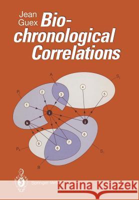 Biochronological Correlations Jean Guex B. Burke-Hubbard 9783540539377 Not Avail