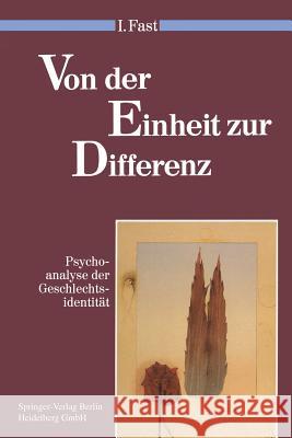 Von Der Einheit Zur Differenz: Psychoanalyse Der Geschlechtsidentität Vorspohl, E. 9783540539698 Not Avail