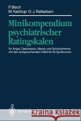 Minikompendium Psychiatrischer Ratingskalen: Für Angst, Depression, Manie Und Schizophrenie Mit Den Entsprechenden Dsm-III(-R)-Syndromen Maier, W. 9783540540632 Not Avail