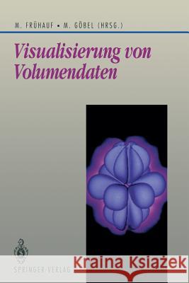 Visualisierung von Volumendaten Martin Frühauf, Martin Göbel 9783540542957