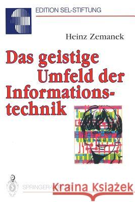 Das Geistige Umfeld Der Informationstechnik Zemanek, Heinz 9783540543596