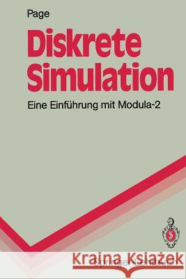 Diskrete Simulation: Eine Einführung Mit Modula-2 Page, Bernd 9783540544210 Not Avail