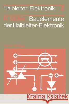 Bauelemente Der Halbleiter-Elektronik Müller, Rudolf 9783540544890