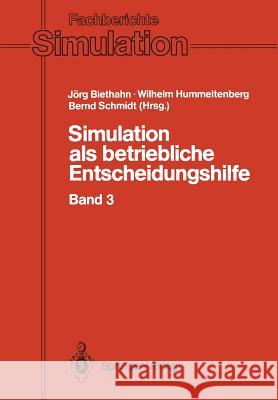 Simulation ALS Betriebliche Entscheidungshilfe: Band 3 Biethahn, J. 9783540546665