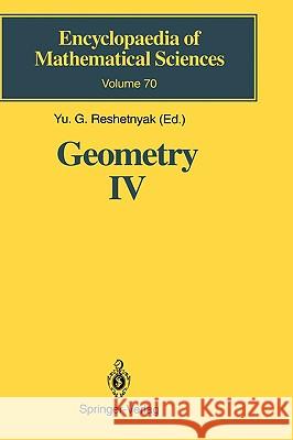 Geometry IV: Non-Regular Riemannian Geometry Reshetnyak, Yu G. 9783540547013