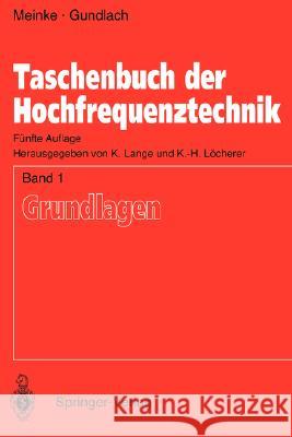 Taschenbuch Der Hochfrequenztechnik: Band 1: Grundlagen Lange, Klaus 9783540547143 Springer