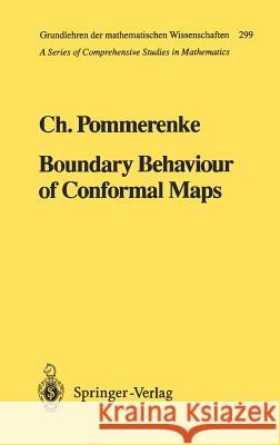 Boundary Behaviour of Conformal Maps Christian Pommerenke 9783540547518 Springer