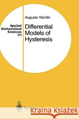 Differential Models of Hysteresis A. Visintin 9783540547938 SPRINGER-VERLAG BERLIN AND HEIDELBERG GMBH & 