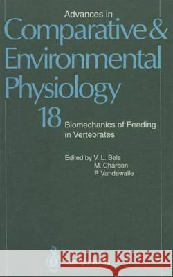Biomechanics of Feeding in Vertebrates P. Aerts V. L. Bels H. Berkhoudt 9783540548478 Not Avail