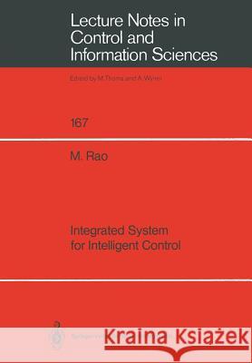 Integrated System for Intelligent Control M. Rao Ming Rao 9783540549130 Springer