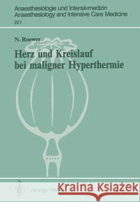 Herz Und Kreislauf Bei Maligner Hyperthermie Schulte Am Esch, J. 9783540549284 Not Avail