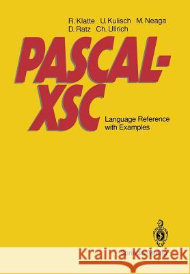 Pascal-Xsc: Language Reference with Examples Corliss, G. F. 9783540551379 Springer