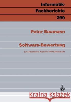 Software-Bewertung: Ein Semantischer Ansatz Für Infomationsmaße Baumann, Peter 9783540551515 Springer