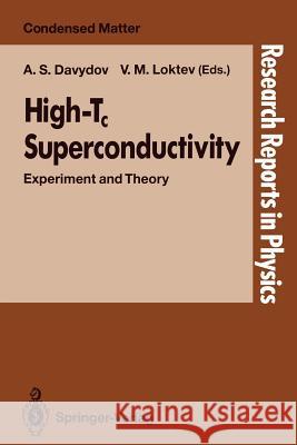 High-Tc Superconductivity: Experiment and Theory Davydov, Aleksandr S. 9783540551522 Springer-Verlag