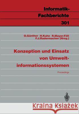 Konzeption Und Einsatz Von Umweltinformationssystemen: Proceedings Günther, Oliver 9783540551584 Springer-Verlag