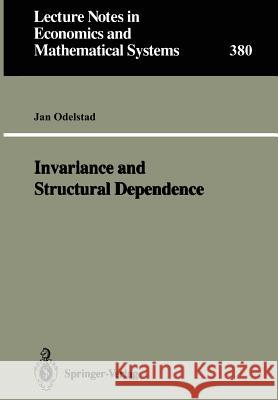 Invariance and Structural Dependence Jan Odelstad 9783540552604 Springer