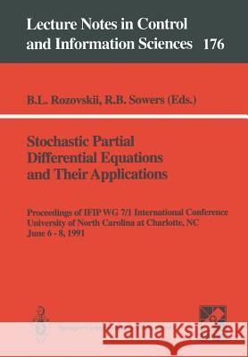 Stochastic Partial Differential Equations and Their Applications: Proceedings of Ifip Wg 7/1 International Conference University of North Carolina at Rozovskii, Boris L. 9783540552925