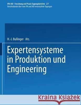 Expertensysteme in Produktion Und Engineering H. -J Bullinger 9783540553151 Springer