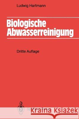 Biologische Abwasserreinigung Ludwig Hartmann 9783540553632 Springer