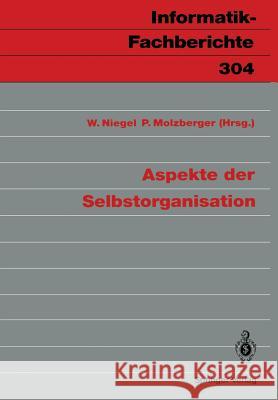 Aspekte Der Selbstorganisation Niegel, Wolfgang 9783540554288 Not Avail